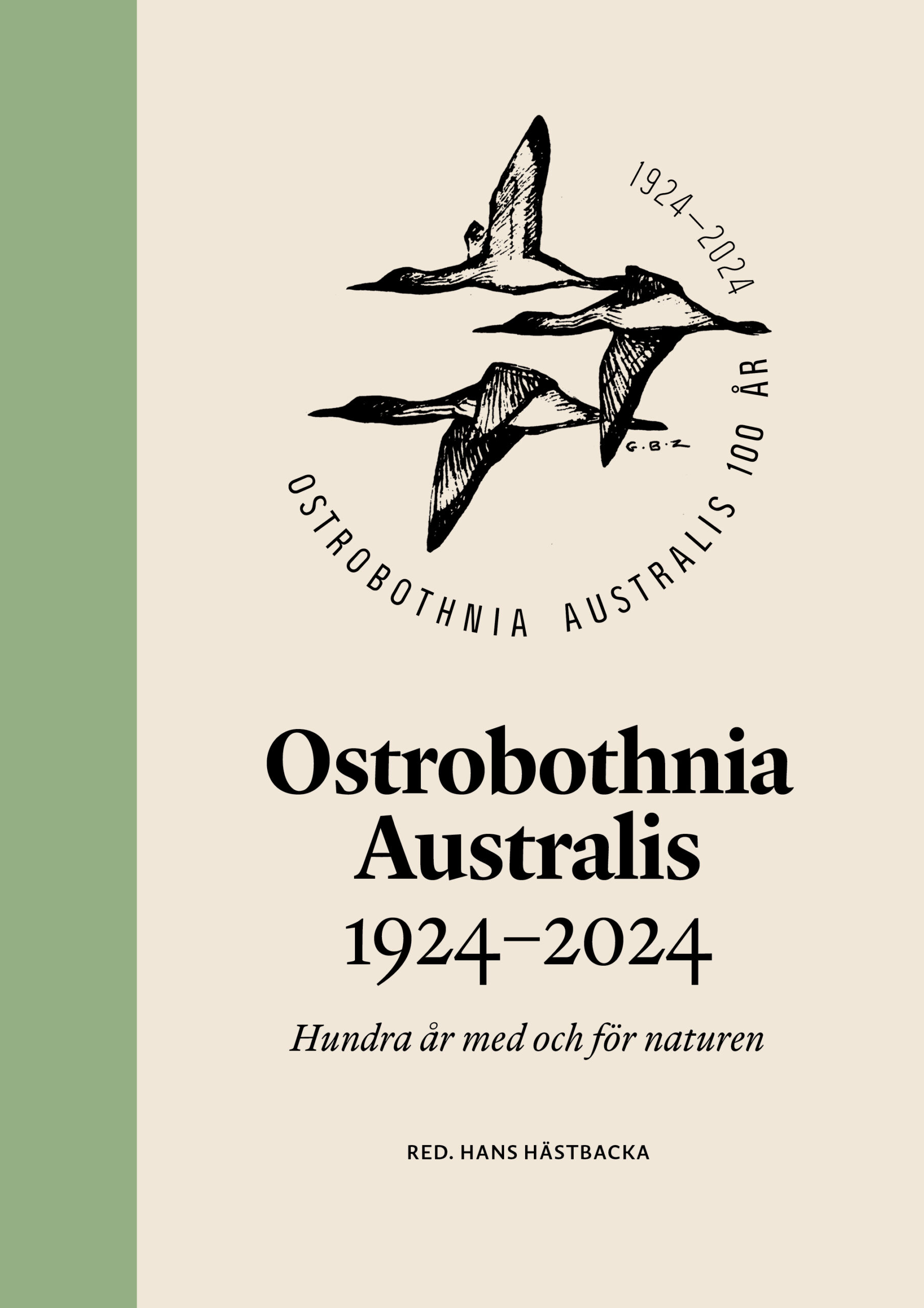 Ostrobothnia Australis 1924–2024_pärm Det stormar kring Ostrobothnia Australis auktoriserade historik. Foto: Scriptum
